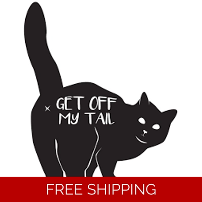 Cat Get off My Tail Die Cut Vinyl Decal sticker Cat Get off My Tail Die Cut Vinyl Decal sticker